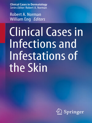 cover image of Clinical Cases in Infections and Infestations of the Skin